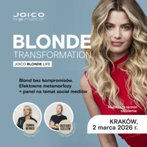 Szkolenie BLONDE TRANSFORMATION by JOICO - KRAKÓW. 2.03.2026 r.